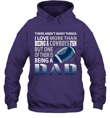 I Love More Than Being A Dallas Cowboys Fan Being A Dad Football Hoodie - giftteeshirt4u