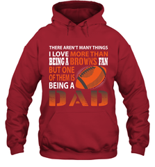 I Love More Than Being A Cleveland Browns Fan Being A Dad Football Hoodie - giftteeshirt4u