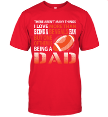 I Love More Than Being A Cincinnati Bengals Fan Being A Dad Football T-Shirt - giftteeshirt4u