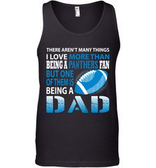 I Love More Than Being A Carolina Panthers Fan Being A Dad Football Tank Top - giftteeshirt4u