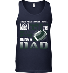 I Love More Than Being A New York Jets Fan Being A Dad Football Tank Top - giftteeshirt4u