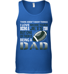 I Love More Than Being A New York Jets Fan Being A Dad Football Tank Top - giftteeshirt4u