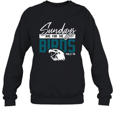 Game On Apparel Sundays are for The Birds Philly PA Football Fans Classic Adult Sweatshirt - giftteeshirt4u