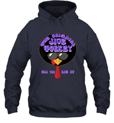 Trends Funny Jive Turkey Face Thanksgiving Day Hoodie - giftteeshirt4u