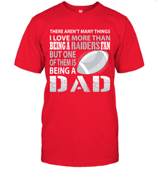 I Love More Than Being A Oakland Raiders Fan Being A Dad Football T-Shirt - giftteeshirt4u