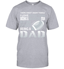 I Love More Than Being A Oakland Raiders Fan Being A Dad Football T-Shirt - giftteeshirt4u
