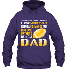 I Love More Than Being A Rams Fan Being A Dad Football Shirts Hoodie - giftteeshirt4u