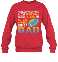 I Love More Than Being A Los Angeles Chargers Fan Being A Dad Football Sweatshirt - giftteeshirt4u