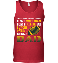 I Love More Than Being A Green Bay Packers Fan Being A Dad Football Tank Top - giftteeshirt4u
