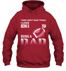 I Love More Than Being A Arizona Cardinals Fan Being A Dad Football Hoodie - giftteeshirt4u