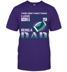I Love More Than Being An Philadelphia Eagles Fan Being A Dad Football T-Shirt - giftteeshirt4u