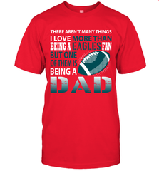I Love More Than Being An Philadelphia Eagles Fan Being A Dad Football T-Shirt - giftteeshirt4u