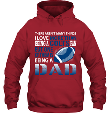I Love More Than Being A Indianapolis Colts Fan Being A Dad Football Hoodie - giftteeshirt4u