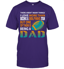 I Love More Than Being A Miami Dolphins Fan Being A Dad Football T-Shirt - giftteeshirt4u