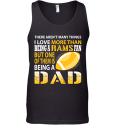 I Love More Than Being A Rams Fan Being A Dad Football Shirts Tank Top - giftteeshirt4u