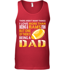 I Love More Than Being A Rams Fan Being A Dad Football Shirts Tank Top - giftteeshirt4u