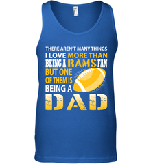 I Love More Than Being A Rams Fan Being A Dad Football Shirts Tank Top - giftteeshirt4u