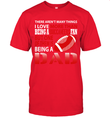 I Love More Than Being A Tampa Bay Buccaneers Fan Being A Dad Football T-Shirt - giftteeshirt4u