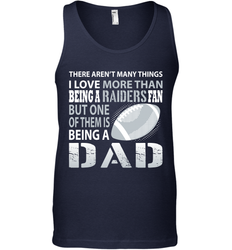 I Love More Than Being A Oakland Raiders Fan Being A Dad Football Tank Top - giftteeshirt4u