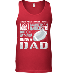 I Love More Than Being A Oakland Raiders Fan Being A Dad Football Tank Top - giftteeshirt4u