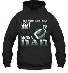 I Love More Than Being A New York Jets Fan Being A Dad Football Hoodie - giftteeshirt4u