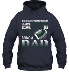 I Love More Than Being A New York Jets Fan Being A Dad Football Hoodie - giftteeshirt4u