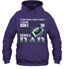 I Love More Than Being A New York Jets Fan Being A Dad Football Hoodie - giftteeshirt4u