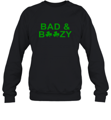 Bad And Boozy St Patrick's Day Funny Drinking Crewneck Sweatshirt - giftteeshirt4u