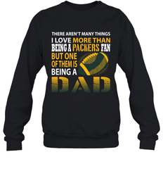 I Love More Than Being A Green Bay Packers Fan Being A Dad Football Sweatshirt - giftteeshirt4u