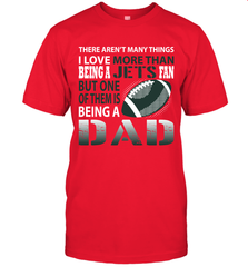 I Love More Than Being A New York Jets Fan Being A Dad Football T-Shirt - giftteeshirt4u