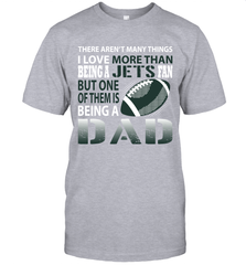 I Love More Than Being A New York Jets Fan Being A Dad Football T-Shirt - giftteeshirt4u
