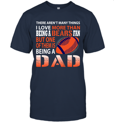 I Love More Than Being A Chicago Bears Fan Being A Dad Football T-Shirt - giftteeshirt4u
