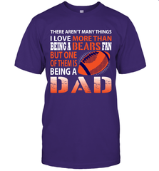 I Love More Than Being A Chicago Bears Fan Being A Dad Football T-Shirt - giftteeshirt4u