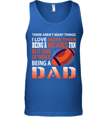 I Love More Than Being A Chicago Bears Fan Being A Dad Football Tank Top - giftteeshirt4u