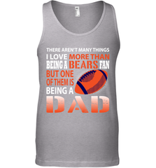I Love More Than Being A Chicago Bears Fan Being A Dad Football Tank Top - giftteeshirt4u