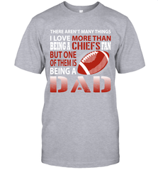 I Love More Than Being A Kansas City Chiefs Fan Being A Dad Football T-Shirt - giftteeshirt4u