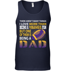 I Love More Than Being A Minnesota Vikings Fan Being A Dad Football Tank Top - giftteeshirt4u