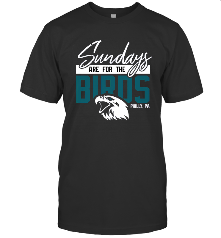 Game On Apparel Sundays are for The Birds Philly PA Football Fans Classic Adult T-Shirt - giftteeshirt4u
