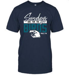 Game On Apparel Sundays are for The Birds Philly PA Football Fans Classic Adult T-Shirt - giftteeshirt4u