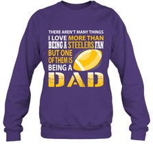 I Love More Than Being A Pittsburgh Steelers Fan Being A Dad Football Sweatshirt - giftteeshirt4u