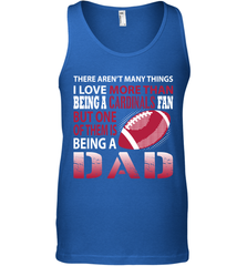 I Love More Than Being A Arizona Cardinals Fan Being A Dad Football Tank Top - giftteeshirt4u
