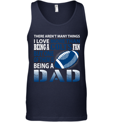 I Love More Than Being A Indianapolis Colts Fan Being A Dad Football Tank Top - giftteeshirt4u