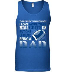 I Love More Than Being A Indianapolis Colts Fan Being A Dad Football Tank Top - giftteeshirt4u