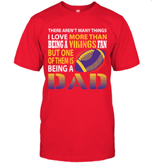 I Love More Than Being A Minnesota Vikings Fan Being A Dad Football T-Shirt - giftteeshirt4u