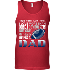 I Love More Than Being A Dallas Cowboys Fan Being A Dad Football Tank Top - giftteeshirt4u