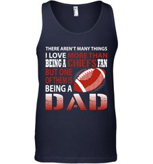 I Love More Than Being A Kansas City Chiefs Fan Being A Dad Football Tank Top - giftteeshirt4u