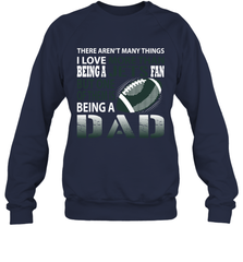 I Love More Than Being A New York Jets Fan Being A Dad Football Sweatshirt - giftteeshirt4u